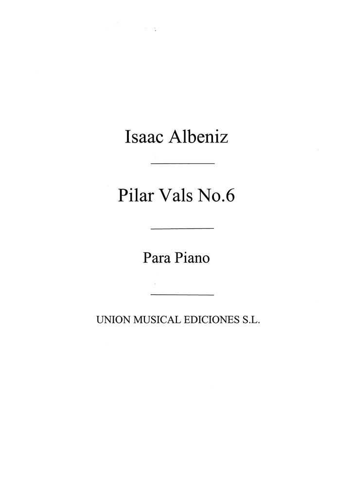 Pilar Vals No.6 From Piezas Caracteristicas Op.92